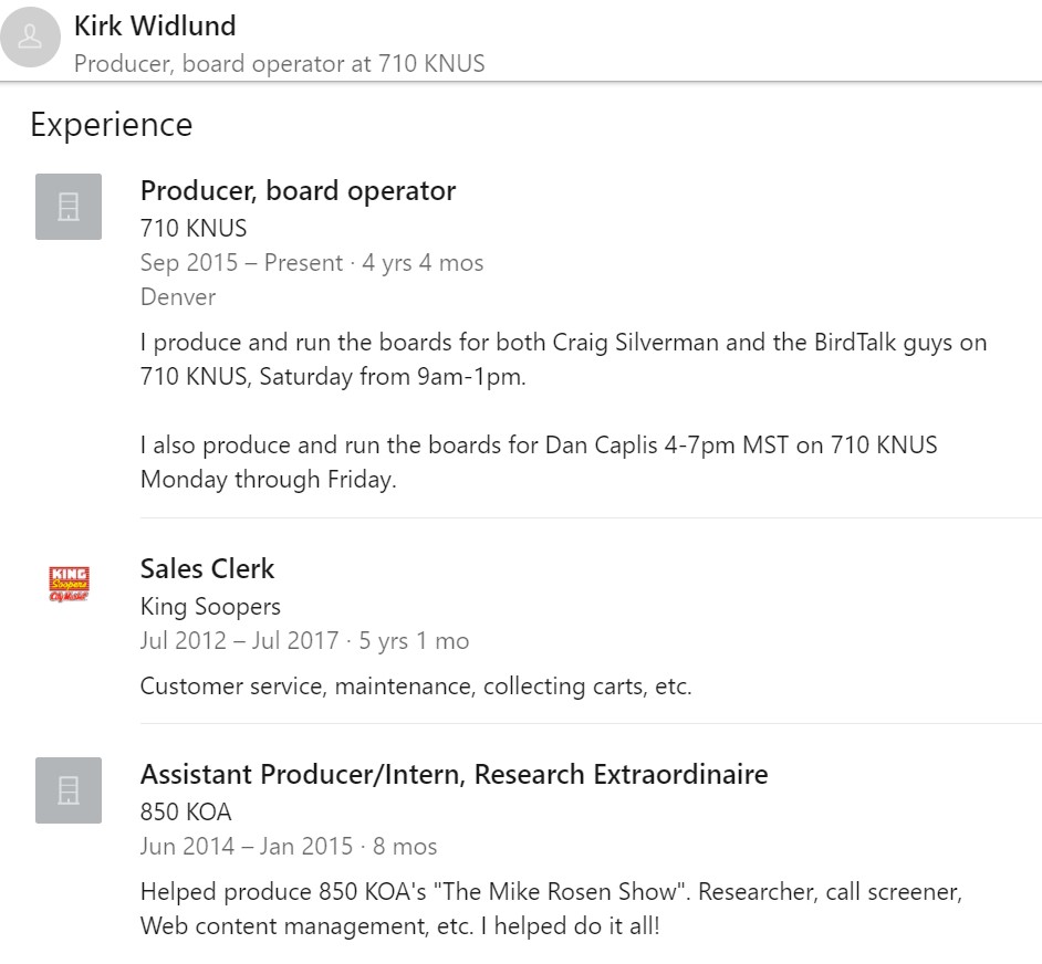 A screenshot of Kirk's LinkedIn resume showing him working at 710KNUS, King Soopers, and Colorado Media School